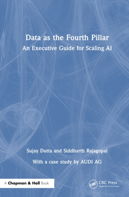 Data as the Fourth Pillar: An Executive Guide for Scaling AI