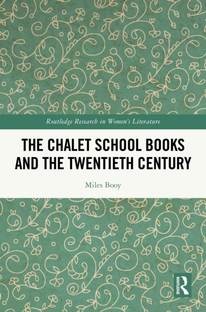The Chalet School Books and the Twentieth Century