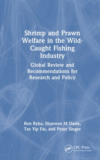 Shrimp and Prawn Welfare in the Wild-Caught Fishing Industry: Global Review and Recommendations for Research and Policy
