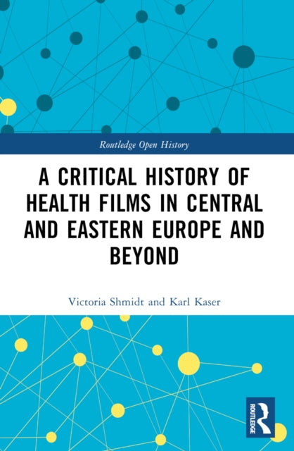 A Critical History of Health Films in Central and Eastern Europe and Beyond