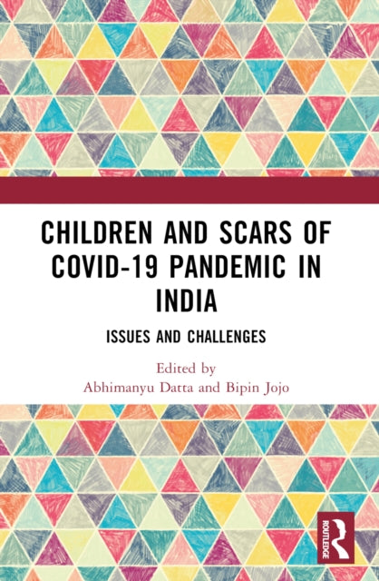 Children and Scars of COVID-19 Pandemic in India: Issues and Challenges