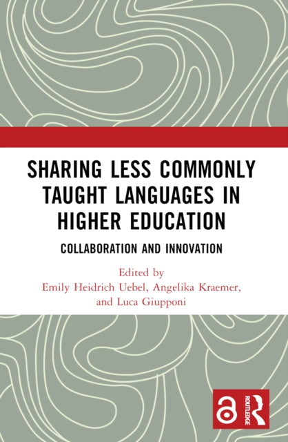 Sharing Less Commonly Taught Languages in Higher Education: Collaboration and Innovation