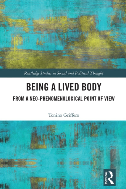 Being a Lived Body: From a Neo-phenomenological Point of View
