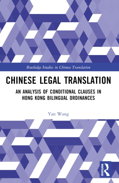 Chinese Legal Translation: An Analysis of Conditional Clauses in Hong Kong Bilingual Ordinances