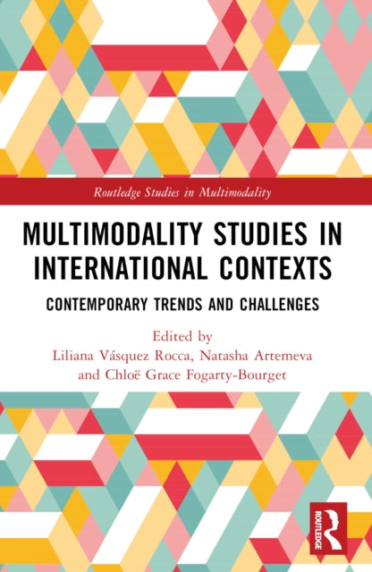 Multimodality Studies in International Contexts: Contemporary Trends and Challenges