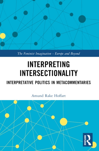 Interpreting Intersectionality: Interpretative Politics in Metacommentaries
