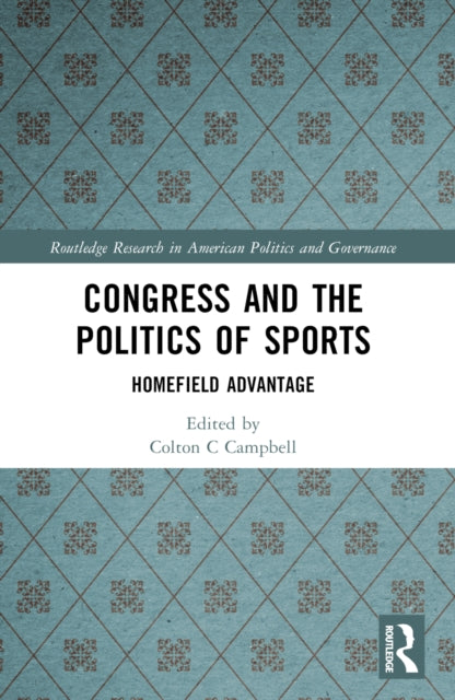 Congress and the Politics of Sports: Homefield Advantage