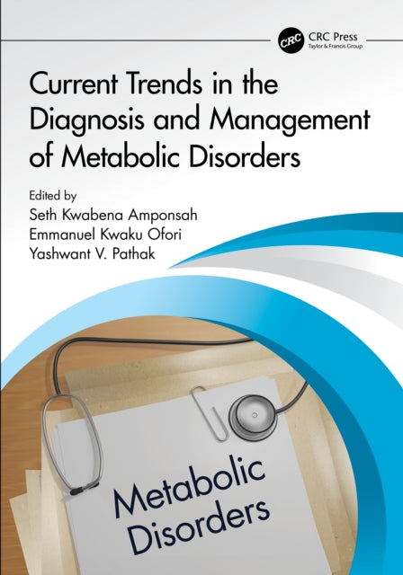 Current Trends in the Diagnosis and Management of Metabolic Disorders