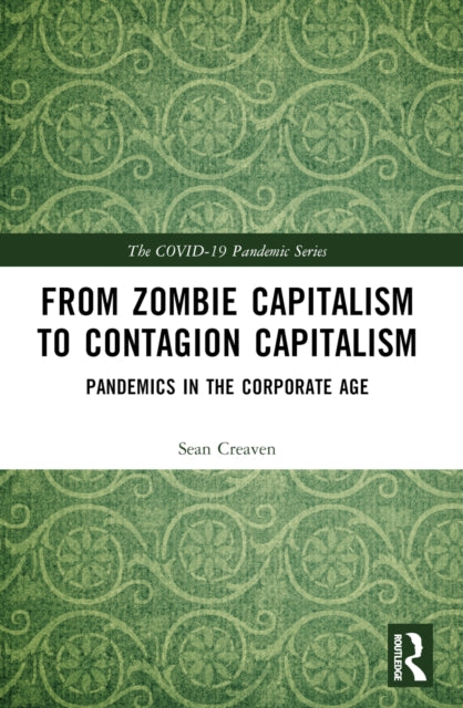 Contagion Capitalism: Pandemics in the Corporate Age