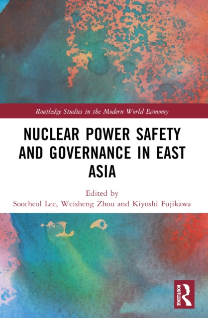 Nuclear Power Safety and Governance in East Asia