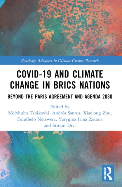 COVID-19 and Climate Change in BRICS Nations: Beyond the Paris Agreement and Agenda 2030