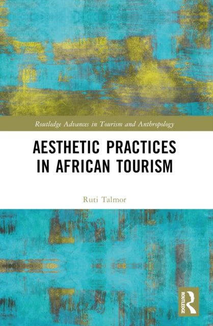Aesthetic Practices in African Tourism