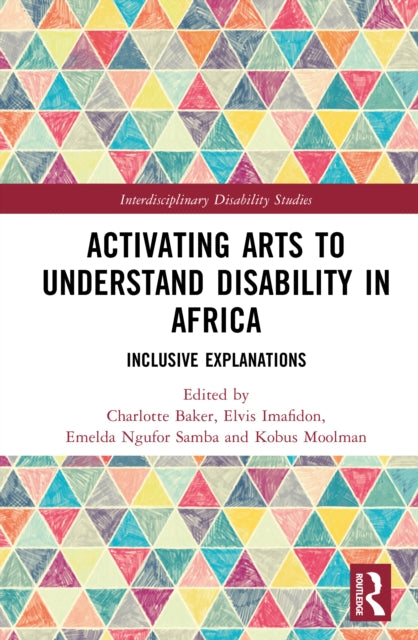 Activating Arts to Understand Disability in Africa: Inclusive Explanations