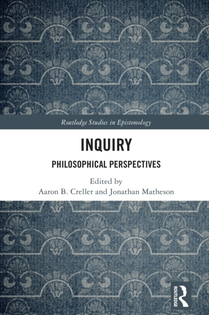 Inquiry: Philosophical Perspectives