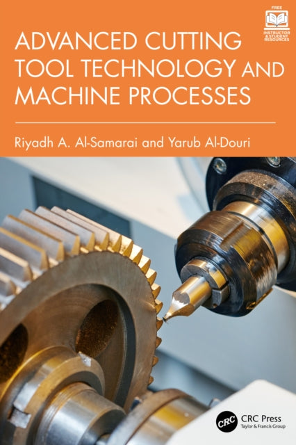 Advanced Cutting Tool Technology and Machine Processes