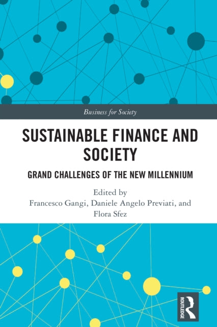 Sustainable Finance and Society: Grand Challenges of the New Millennium