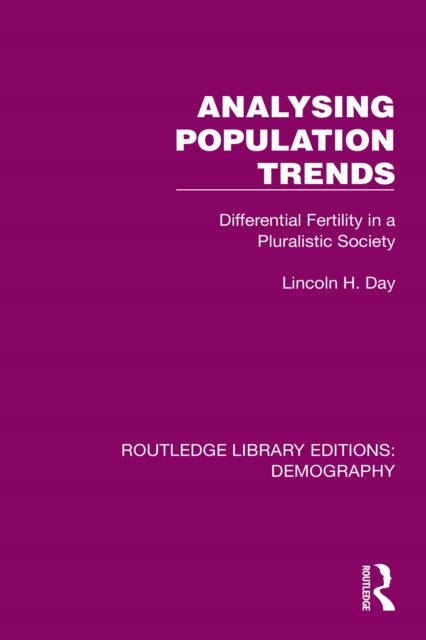 Analysing Population Trends: Differential Fertility in a Pluralistic Society