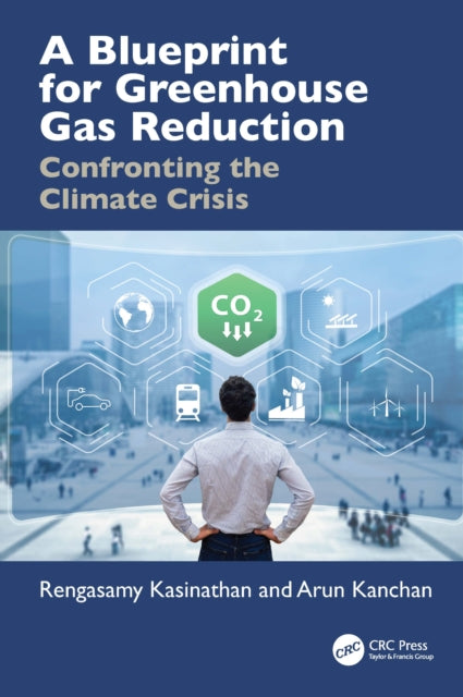 A Blueprint for Greenhouse Gas Reduction: Confronting the Climate Crisis