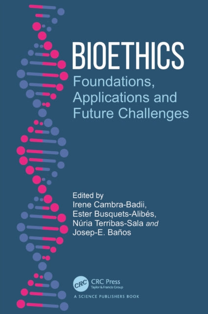 Bioethics: Foundations, Applications and Future Challenges