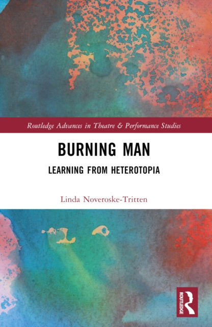 Burning Man: Learning from Heterotopia