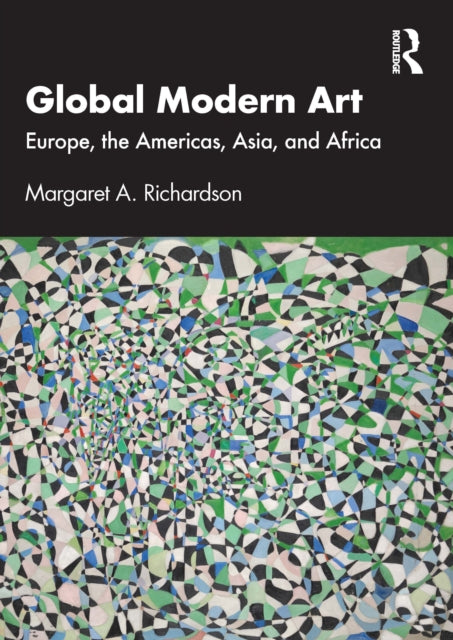 Global Modern Art: Europe, the Americas, Asia, and Africa