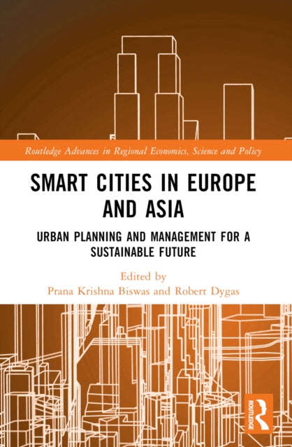 Smart Cities in Europe and Asia: Urban Planning and Management for a Sustainable Future