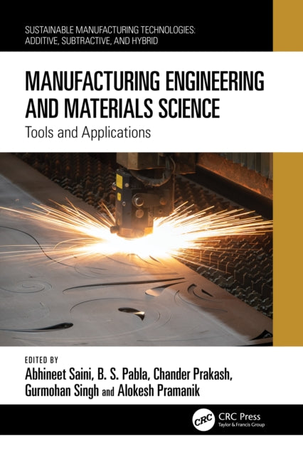 Manufacturing Engineering and Materials Science: Tools and Applications
