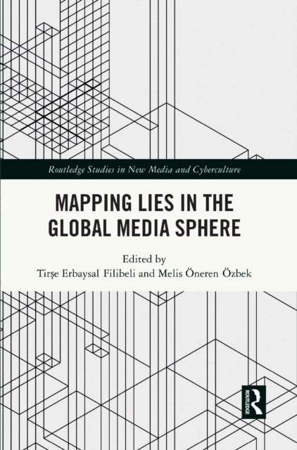 Mapping Lies in the Global Media Sphere
