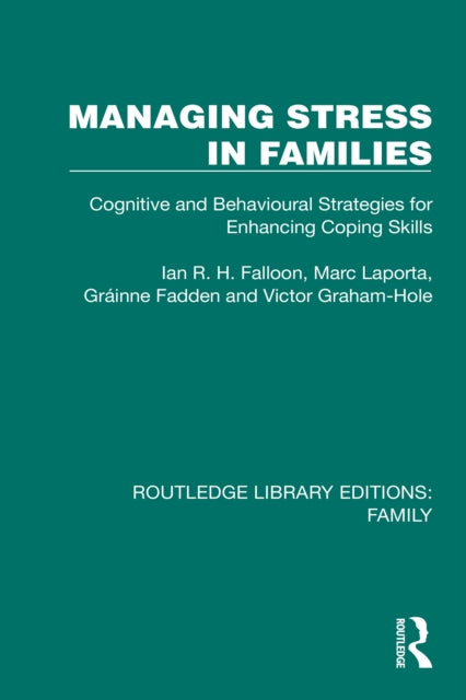 Managing Stress in Families: Cognitive and Behavioural Strategies for Enhancing Coping Skills