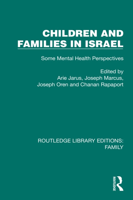 Children and Families in Israel: Some Mental Health Perspectives