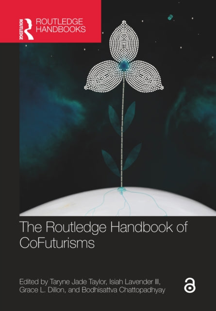 The Routledge Handbook of CoFuturisms