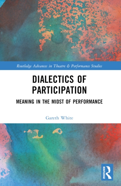 Meaning in the Midst of Performance: Contradictions of Participation