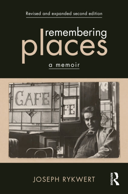 Remembering Places: A Memoir