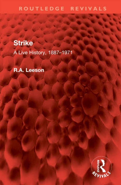 Strike: A Live History, 1887–1971