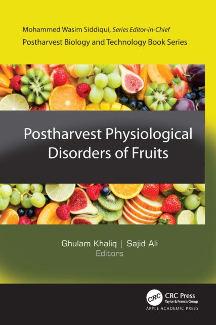 Postharvest Physiological Disorders of Fruits