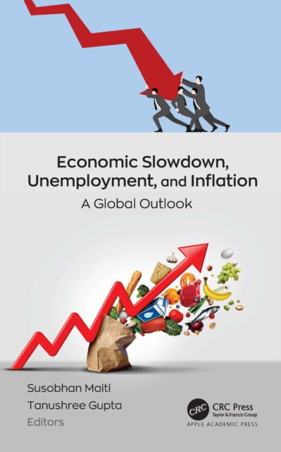 Economic Slowdown, Unemployment, and Inflation: A Global Outlook