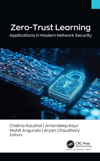 Zero-Trust Learning: Applications in Modern Network Security’