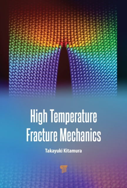 High Temperature Fracture Mechanics