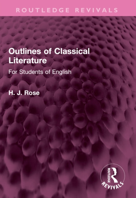 Outlines of Classical Literature: For Students of English