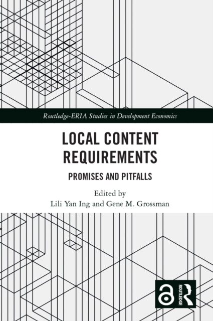 Local Content Requirements: Promises and Pitfalls