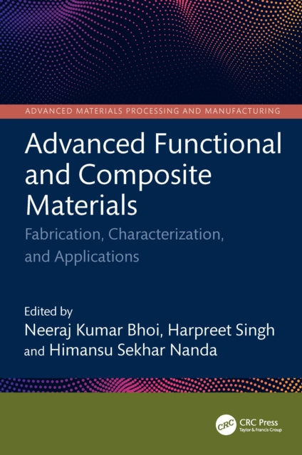 Advanced Functional and Composite Materials: Fabrication, Characterization, and Applications