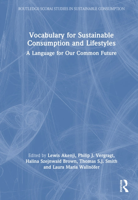 Vocabulary for Sustainable Consumption and Lifestyles: A Language for Our Common Future