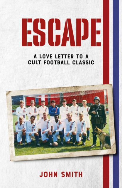 Escape: A Love Letter to a Cult Football Classic