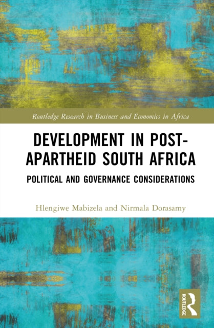 Development in Post-Apartheid South Africa: Political and Governance Considerations