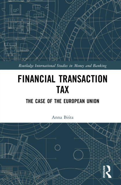 Financial Transaction Tax: The Case of the European Union
