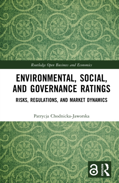Environmental, Social, and Governance Ratings: Risks, Regulations, and Market Dynamics