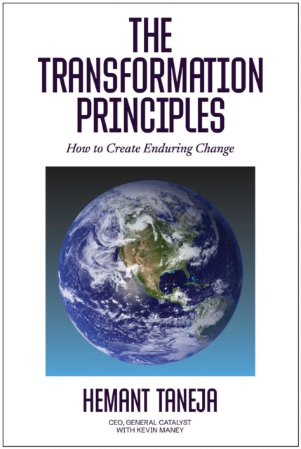The Transformation Principles: How to Create Enduring Change