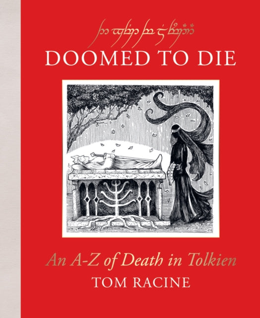 Doomed to Die: An A–Z of Death in Tolkien