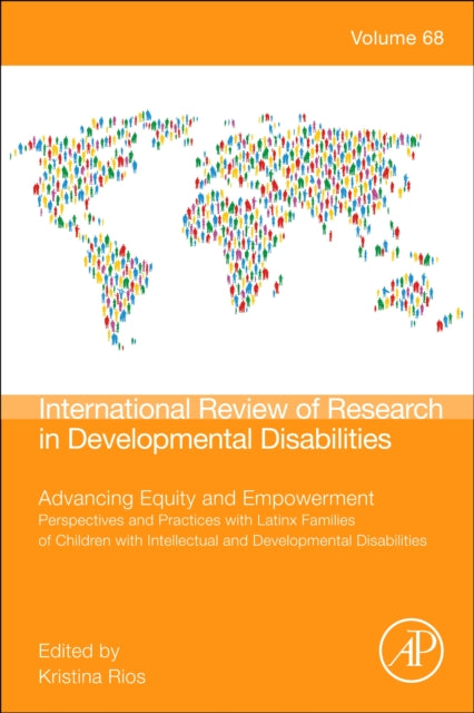 Advancing Equity and Empowerment: Perspectives and Practices with Latinx Families of Children with Intellectual and Developmental Disabilities