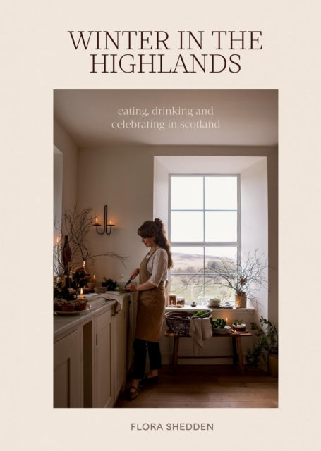 Winter in the Highlands: Eating, Drinking and Celebrating in Scotland